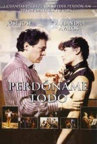 Perdóname Todo film afişi