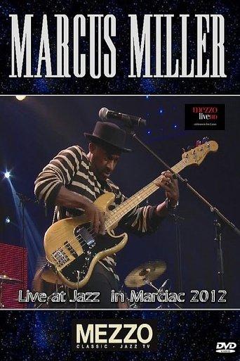 Marcus Miller - Live at Jazz in Marciac 2012 film afişi