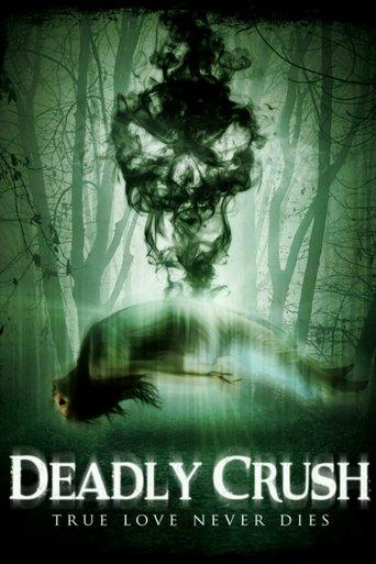 Deadly Crush film afişi