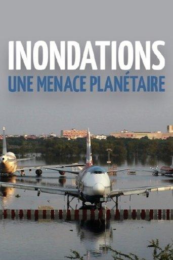 Inondations : une menace planétaire film afişi