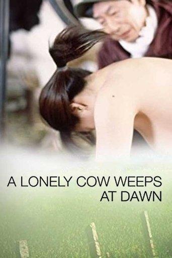 A Lonely Cow Weeps at Dawn film afişi
