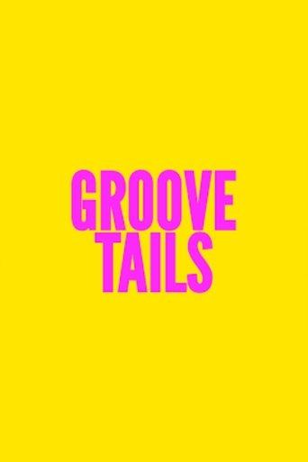 Groove Tails film afişi