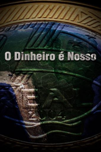 O Dinheiro é Nosso film afişi