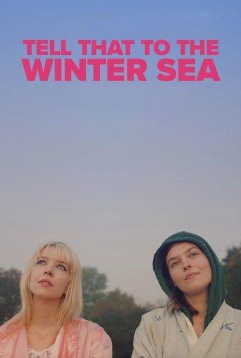 Tell That to the Winter Sea film afişi
