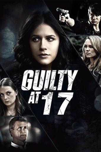 Guilty at 17 film afişi