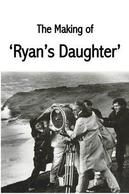 The Making of Ryan's Daughter film afişi