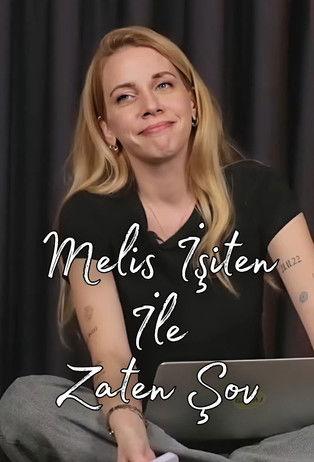 Melis İşiten ile Zaten Şov dizi afişi