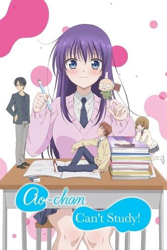 Ao-chan Can't Study! dizi afişi