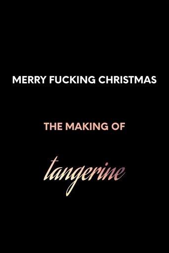 Merry F*cking Christmas: The Making of Tangerine film afişi
