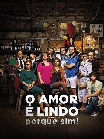 O Amor é Lindo ... Porque Sim! film afişi