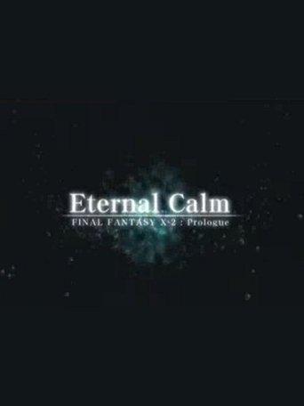 Final Fantasy X: Eternal Calm film afişi