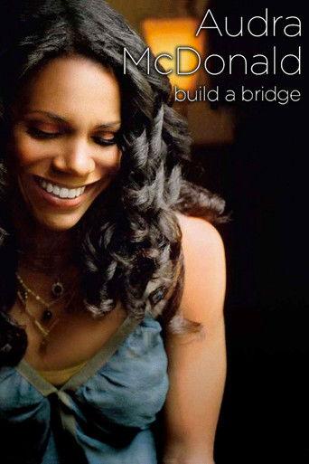 Audra McDonald and Friends: Build a Bridge film afişi