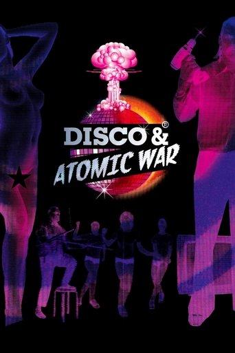 Disco and Atomic War film afişi