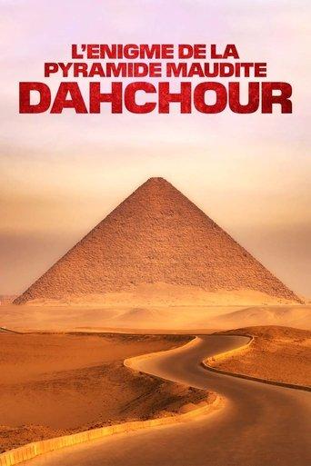 L'Énigme de la pyramide maudite : Dahchour film afişi