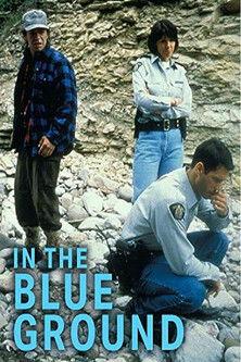In the Blue Ground: A North of 60 Mystery film afişi