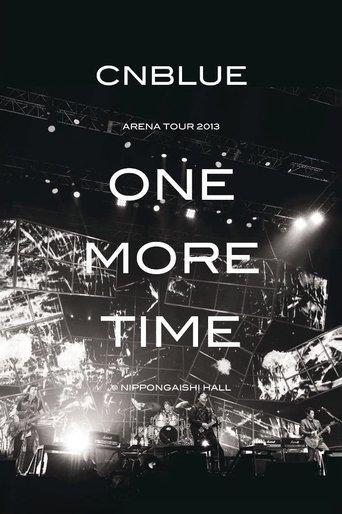 CNBLUE Arena Tour 2013 -One More Time- film afişi