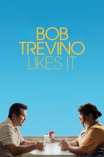 Bob Trevino Likes It film afişi
