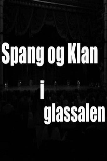 Spang og Klan i Glassalen film afişi
