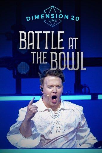 Dimension 20 Live: Battle at the Bowl film afişi