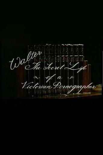 Walter: The secret life of a victorian pornographer film afişi