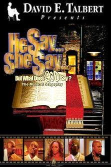He Say, She Say, But What Does God Say? film afişi
