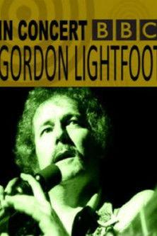 Gordon Lightfoot: BBC Four In Concert film afişi
