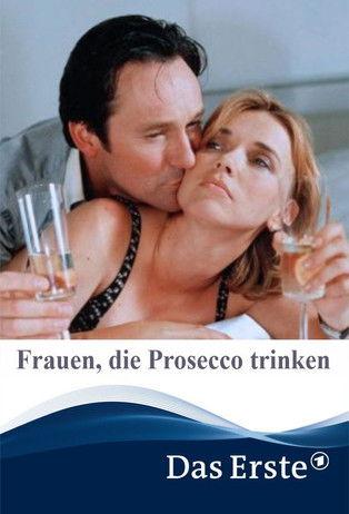 Frauen, die Prosecco trinken film afişi