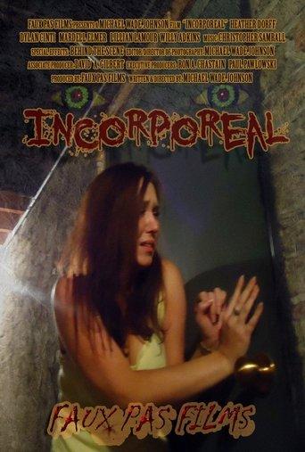 Incorporeal film afişi