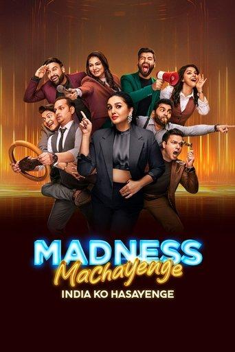 Madness Machayenge - India Ko Hasayenge dizi afişi