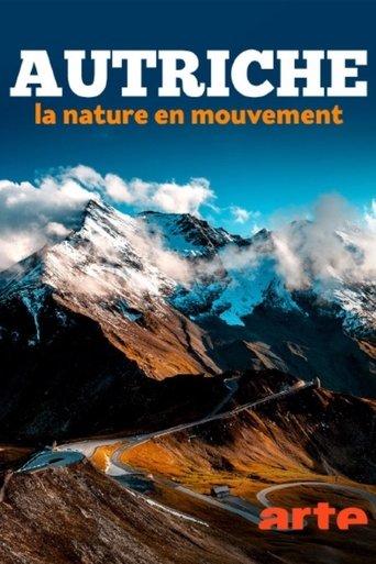 L’Autriche, la nature en mouvement dizi afişi