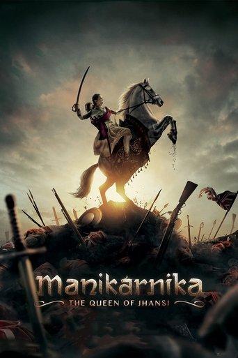 Manikarnika: The Queen of Jhansi film afişi