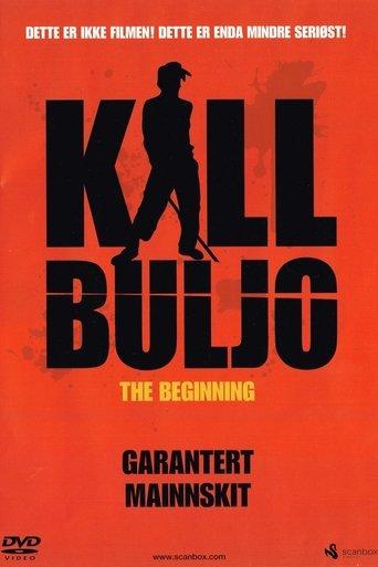 Kill Buljo: The Beginning film afişi