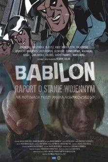 Babilon. Raport o stanie wojennym film afişi