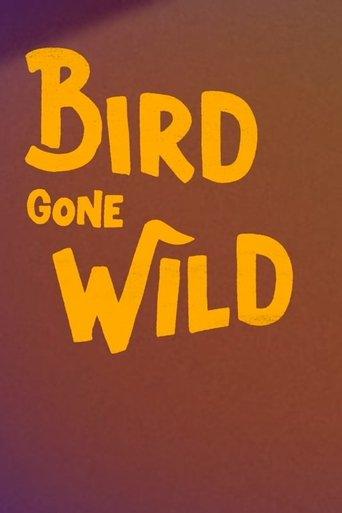 Bird Gone Wild: The Woody Woodpecker Story film afişi