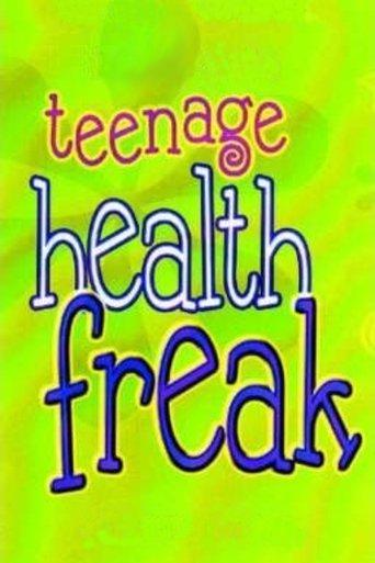 Teenage Health Freak dizi afişi