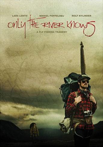 Only the River Knows film afişi
