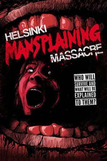 Helsinki Mansplaining Massacre film afişi
