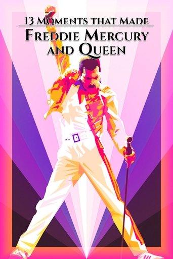 13 Moments That Made Freddie Mercury and Queen film afişi