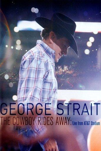 George Strait: The Cowboy Rides Away film afişi