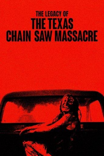 The Legacy of The Texas Chain Saw Massacre film afişi
