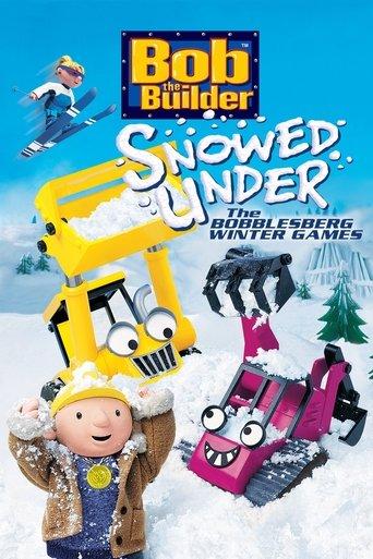 Bob the Builder: Snowed Under - The Bobblesberg Winter Games film afişi