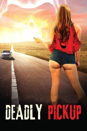 Deadly Pickup film afişi
