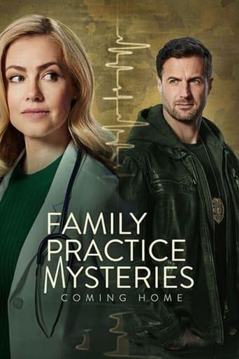 Family Practice Mysteries: Coming Home film afişi