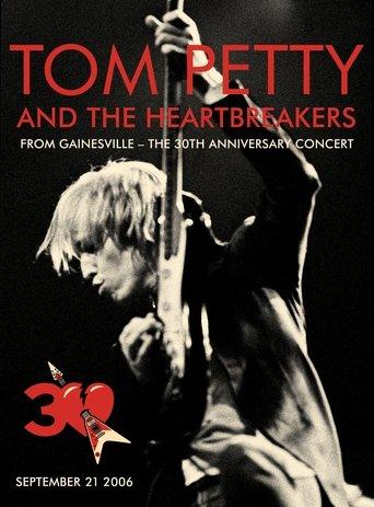 Tom Petty and The Heartbreakers: 30th Anniversary Concert film afişi