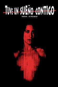 Tuve un sueño contigo film afişi