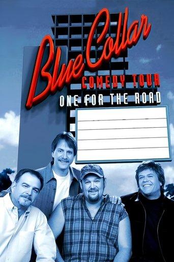 Blue Collar Comedy Tour: One for the Road film afişi