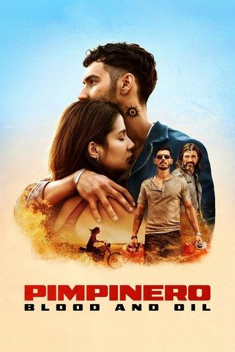 Pimpinero: Blood and Oil film afişi