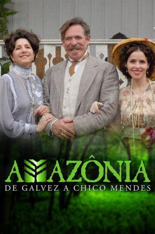 Amazônia: De Galvez a Chico Mendes dizi afişi