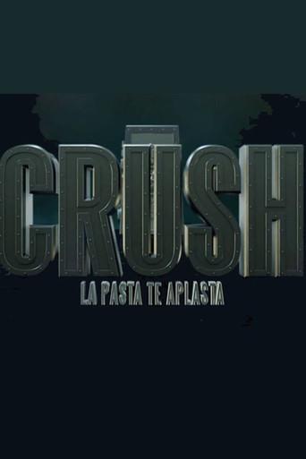Crush , la pasta te aplasta dizi afişi