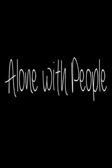 Alone with People film afişi